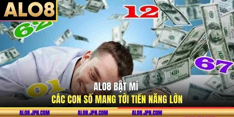 ALO8 bật mí các con số mang tới tiền năng lớn
